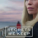 ดูซีรี่ย์ออนไลน์ Secrets we keep (2025)