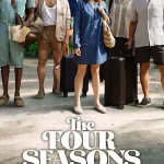 ดูซีรี่ย์ออนไลน์ The Four Seasons (2025)