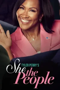 ดูซีรี่ย์ออนไลน์ Tyler Perry’s She the People (2025)