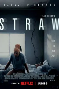 ดูหนังออนไลน์ Tyler Perry's STRAW (2025)